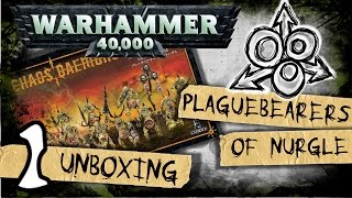 PLAGUEBEARERS OF NURGLE - Pt.1 - UNBOXING