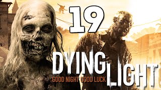 Dying Light - Открыли Крюк Кошку! #19