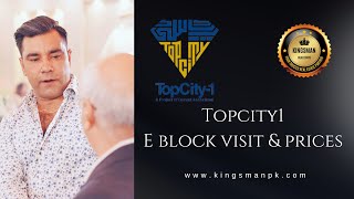 Topcity1 Islamabad E block Latest development update with prices.