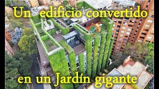 EL JARDÍN MÁS GRANDE DEL MUNDO ES UN EDIFICIO COMPLETO, ES INCREÍBLE