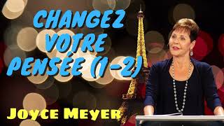 Joyce Meyer Ministries Français - Changez votre pensée (1-2)