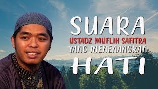 Suara yang MENENANGKAN Hati | Ustadz Muflih Safitra | Surat Al-Fatihah