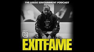 EXITFAME Interview (Leedz Podcast)