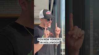 POV: NEW YORKERS IN HOLLYWOOD #shorts #shortsvideo #shortsfeed #fyp #funny #funnyshorts #comedy