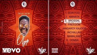 TAIJI SCIN - Brossal (prod by Omzo Beatz) ft. One lyrical