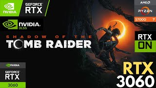 RTX 3060 + Ryzen 7 5700g : Shadow of the Tomb Raider