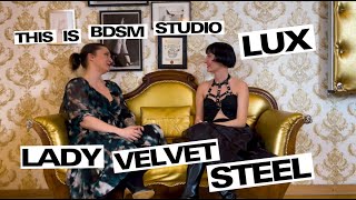 Inside BDSM Studio LUX in Berlin – Meet Lady Velvet Steel