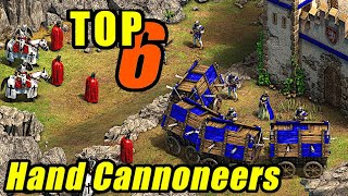 Top 6 Hand Cannoneers | Age of Empire 2