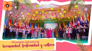 Nicaragua, epicentro de hermandad, fraternidad y cultura