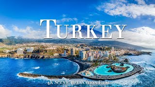 Turkey 4K - Scenic Relaxation Film With Calming Music