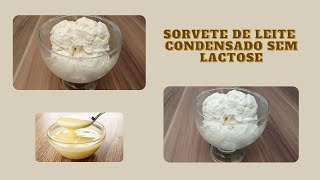 Sorvete de Leite Condensado sem Lactose 😍😀 / Sandra Palma