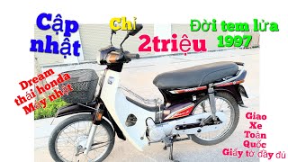 Honda Dream Thái Tem Lửa 1997 Cực Hiếm,Chỉ 2triệu giao xe ,giấy tờ đầy đủ