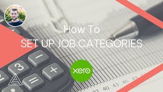 How to Set Up Job Categories with Xero Practice Manager