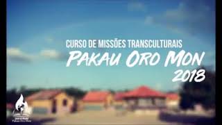 Curso de Missões transculturais PAKAU ORO MON 2018