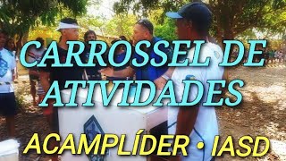 CARROSSEL DE ATIVIDADES!!! EP.3 (ACAMPLÍDER • IASD) {JEAN FELIPE}