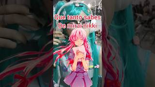 Cuánto sabes de #mirainikki retos #anime #curiosidades #cosplay #manga #yandere #animeconvention