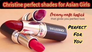 Christine lipstick shades for Asian skin girlies