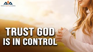 Trusting God's Guidance: Embracing Control in Uncertain Times