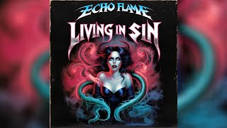 Echo Flame " LIVING IN SIN " Full Album - 80s Soft Rock Music