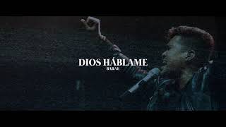 Barak - Dios Háblame (Video Lyric)