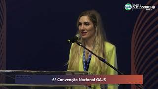 ABERTURA DA 6ª CONVENÇÃO NACIONAL GAJS