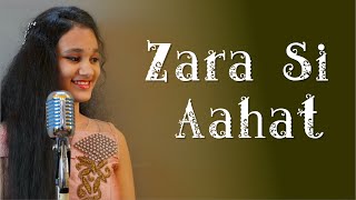 Zara Si Aahat | Latest Cover | Gayatri Pai | Musomagic Studio