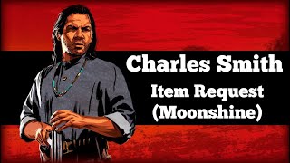 Charles Requesting Moonshine - Red Dead Redemption 2 Item Request