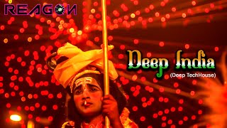 Deep India (Deep Tech House) -  Dj Reagon