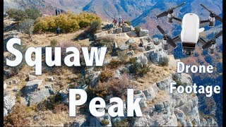 Squaw Peak Drone Footage