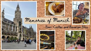 Memories of Munich - Beer, Castles and Bavarian Bliss