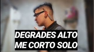 COMO CORTARSE EL PELO SOLO EN CASA (DEGRADES ALTO) Paso a paso