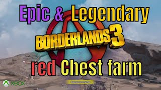 Borderlands 3 Red chest farm Epic & Legendary drops