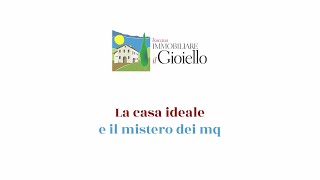 LA CASA IDEALE E IL MISTERO DEI MQ