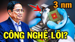 Những Chi Tiết Bất Thường Trong Dự Án Tự Sản Xuất Chip Ở VN?