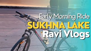 Morning Cycle Ride to Sukhna Lake || Vlog# 2|| Ravi Vlogs ||