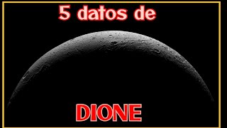 5 DATOS de DIONE | Hablemos del Universo