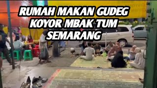 RUMAH MAKAN GUDEG MBAK TUM SEMARANG