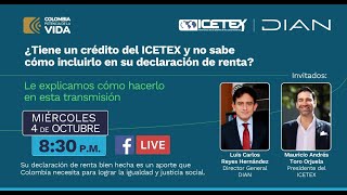 ¿Tiene un crédito del ICETEX y no sabe cómo incluirlo en su declaración de renta?