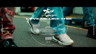 Tinie Ft. Maia Wright - Love Me Like This