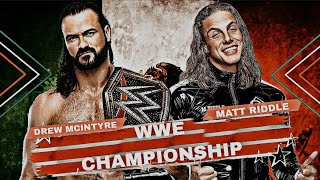 TGMB:DREW MCINTYRE VS MATT RIDDLE FOR THE WWE CHAMPIONSHIP