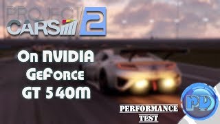 Project Cars 2 on NVIDIA GeForce GT 540M