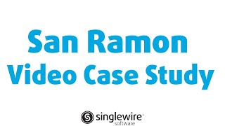 San Ramon Video Case Study - Singlewire Software