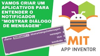 APP INVENTOR:   NOTIFICADOR DIÁLOGO DE MENSAGEM (Notifier)