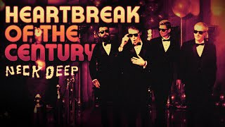 Neck Deep - Heartbreak Of The Century