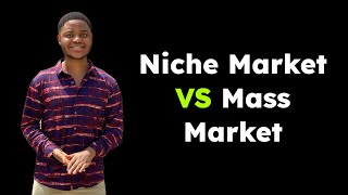 Why you should choose a Niche Market instead of a broad market in Entrepreneurship. #business