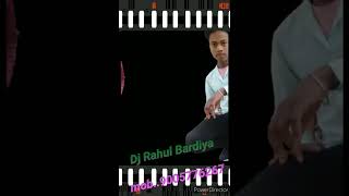 DjRahul Mixing Bardiya Mixing K Liye Sampark Karen Mob...9005776267