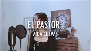 🇲🇽El Pastor - Aida Cuevas | Cover Brissa López