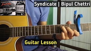 Syndicate | Bipul Chettri - Guitar Lesson