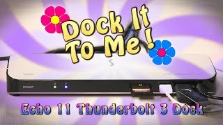 Dock It To Me! - The Sonnet Echo 11 Thunderbolt 3 Dock