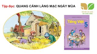 Tập đọc: Quang cảnh làng mạc ngày mùa, Tiếng Việt 5 tập 1, sách Kết nối tri thức với cuộc sống.